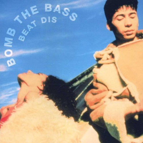 Bomb The Bass : Beat Dis - The Very Best Of Bomb The Bass (CD, Comp)