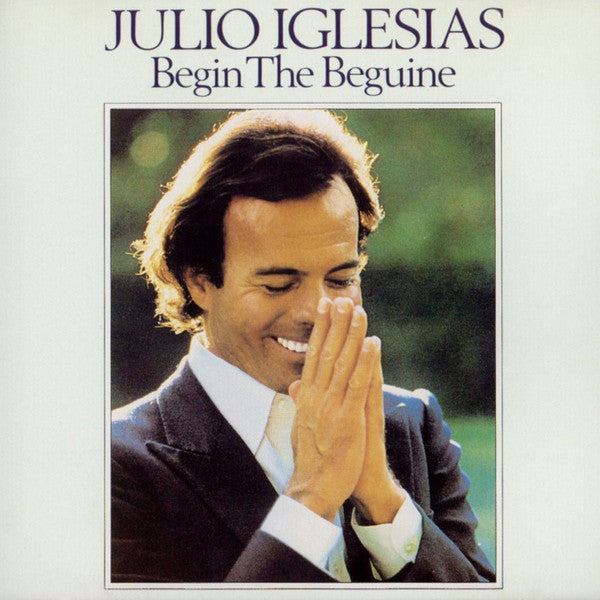 Julio Iglesias : Begin The Beguine (CD, Comp, RE, Dis)