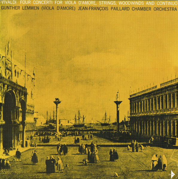 Vivaldi*, Günther Lemmen (Viola D'Amore), Jean-François Paillard Chamber Orchestra* : Four Concerti For Viola D'Amore, Strings, Woodwinds And Continuo (LP, Album, Club, RE, 3rd)