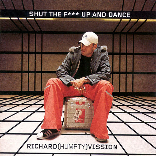 Richard(Humpty)Vission* : Shut The F*** Up And Dance (CD, Mixed)