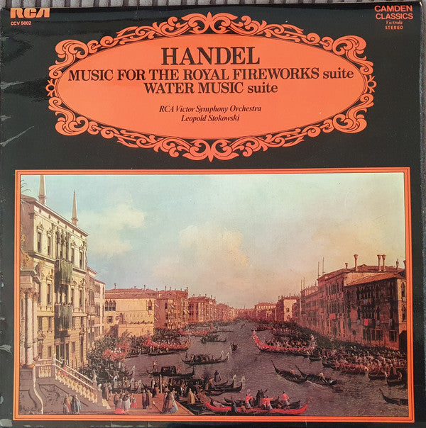 Handel* – RCA Victor Symphony Orchestra And Leopold Stokowski : Music For The Royal Fireworks Suite, Water Music Suite (LP, RE)