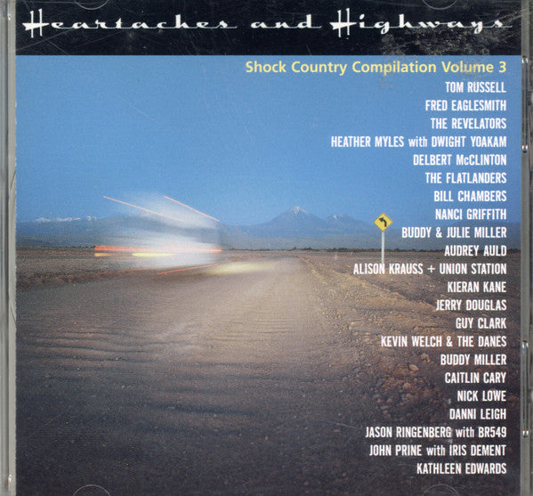 Various : Heartaches And Highways - Shock Country Compilation Volume 3 (CD, Comp, Smplr)