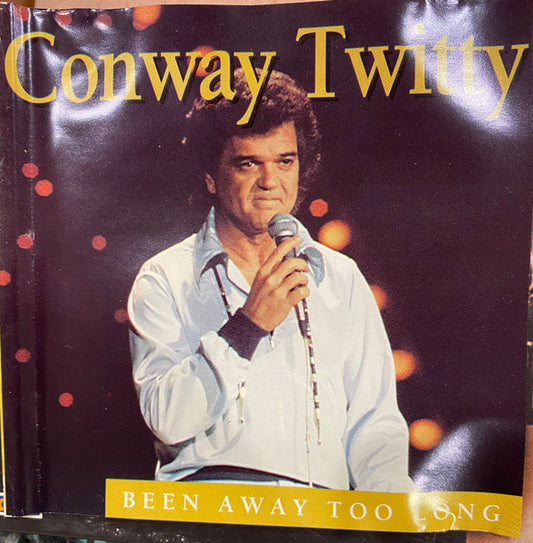 Conway Twitty : Been Away Too Long (CD, Comp)