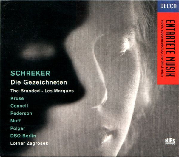 Schreker* – Kruse*, Connell*, Pederson*, Muff*, Polgar*, DSO Berlin*, Lothar Zagrosek : Die Gezeichneten (3xCD + Box, Album)