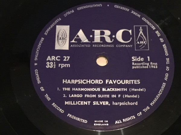 Handel*, Daquin*, Couperin*, Mozart*, Millicent Silver : Harpsichord Favourites (7")