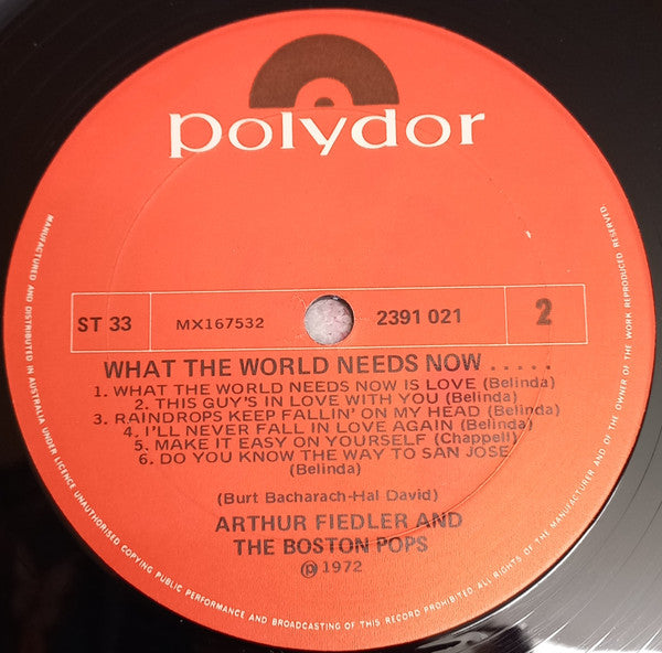 Arthur Fiedler And Boston Pops Orchestra : What The World Needs Now (The Burt Bacharach-Hal David Songbook)  (LP, Album)