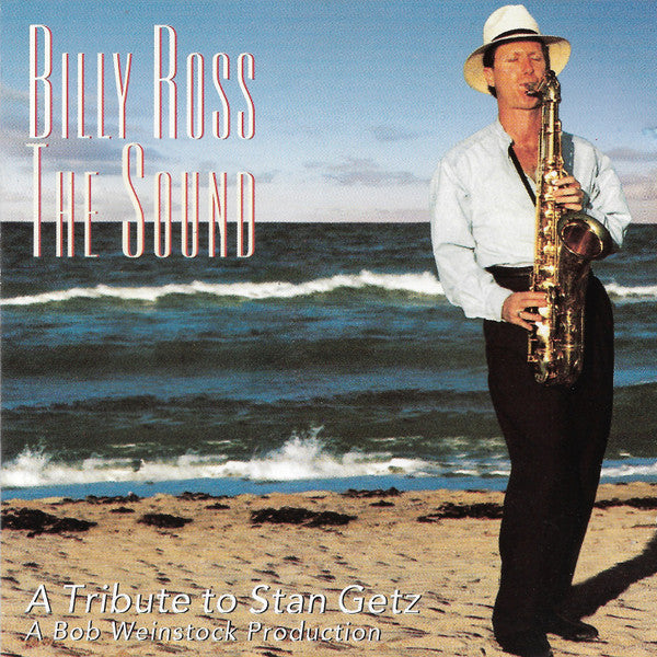 Billy Ross : The Sound: A Tribute To Stan Getz (CD-ROM, Album)