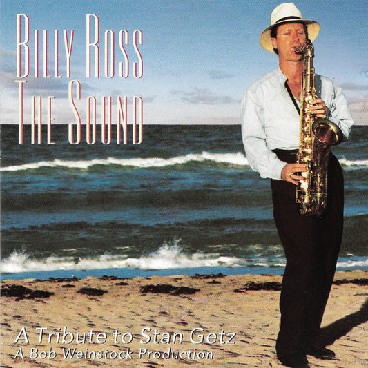 Billy Ross : The Sound: A Tribute To Stan Getz (CD-ROM, Album)