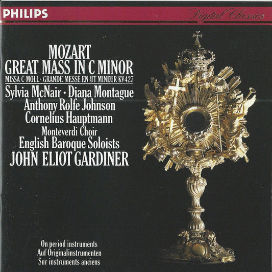 Wolfgang Amadeus Mozart  /  Sylvia McNair, Diana Montague, Anthony Rolfe Johnson, Cornelius Hauptmann, The Monteverdi Choir, The English Baroque Soloists, John Eliot Gardiner : Great Mass In C Minor = Missa C-Moll = Grande Messe En Ut Mineur KV 427 (CD, Album)