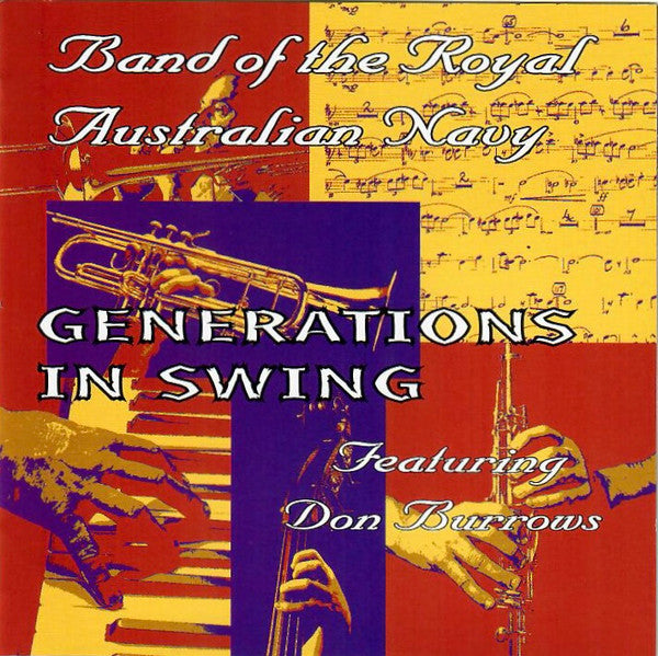 Band Of The Royal Australian Navy* Featuring Don Burrows : Generations In Swing (CD, Album)