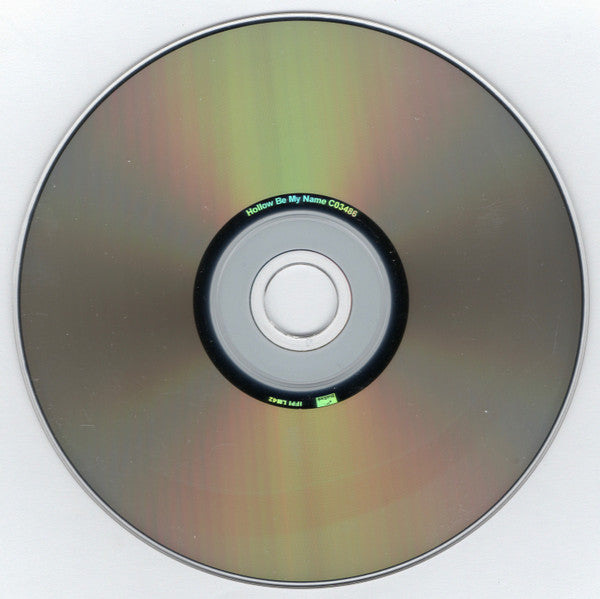 Eleventh He Reaches London : Hollow Be My Name (CD, Album)