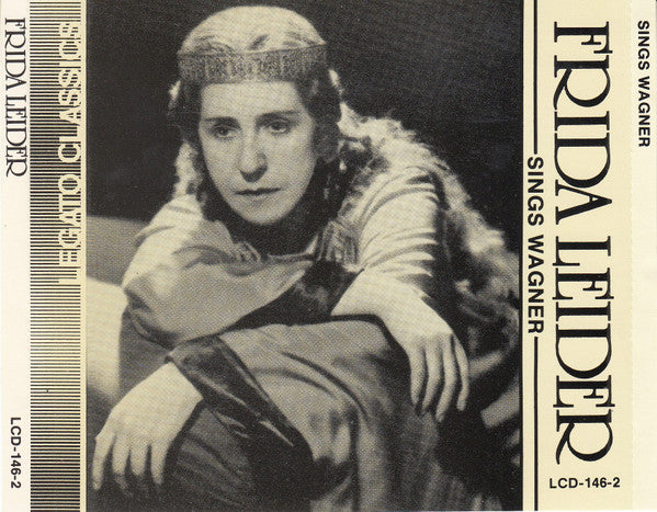 Frida Leider, Wagner* : Frida Leider Sings Wagner (2xCD, Comp)
