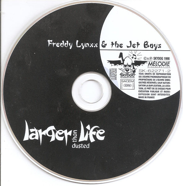 Freddy Lynxx & The The Jet Boys* : Larger Than Life Dusted (CD, Album, RE)