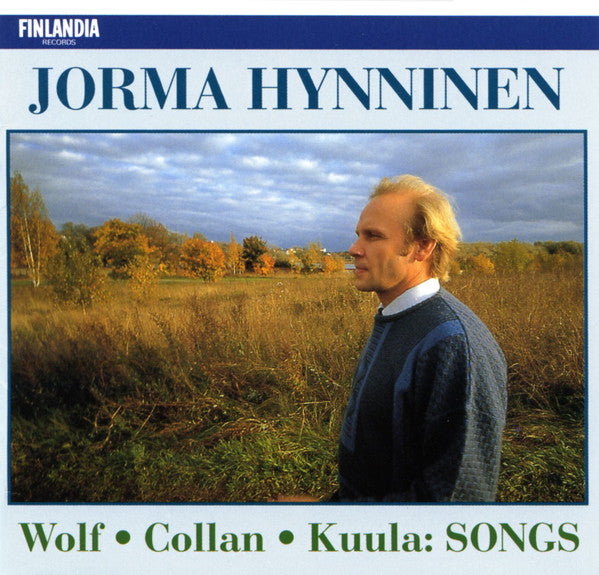 Jorma Hynninen - Wolf*, Collan*, Kuula* : Songs (CD, Comp)