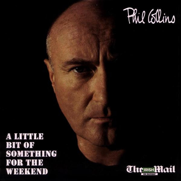 Phil Collins : A Little Bit Of Something For The Weekend (CD, Comp, Promo)