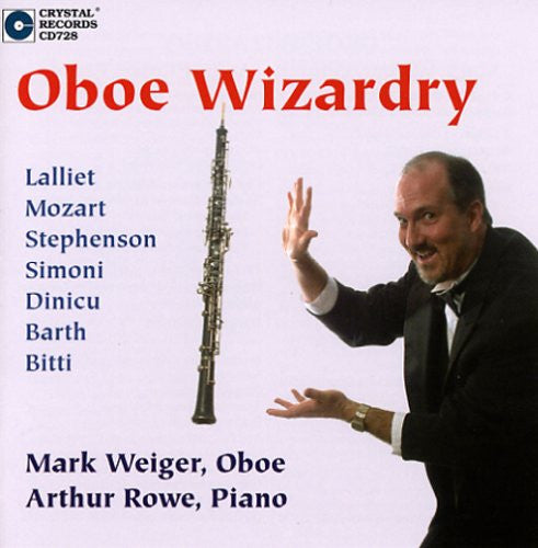 Mark Weiger : Oboe Wizardry (CD)
