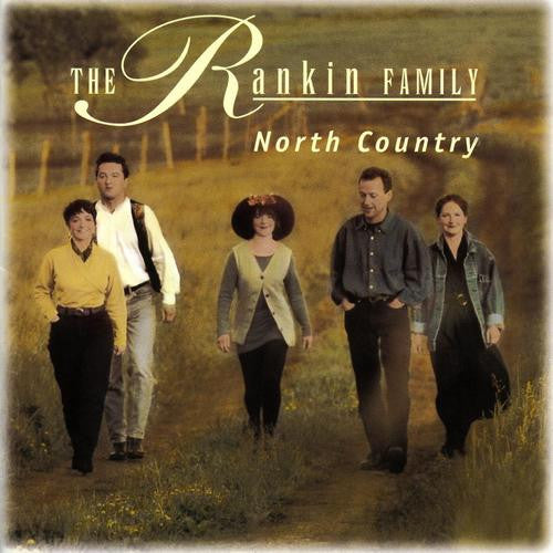 The Rankin Family : North Country (CD, Album)