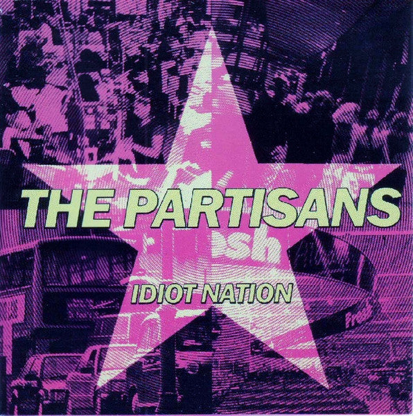 The Partisans : Idiot Nation (CD, Album)