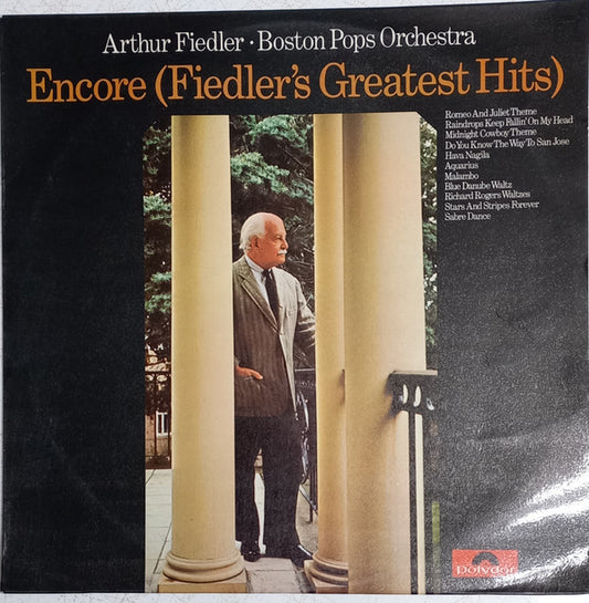 Arthur Fiedler • Boston Pops Orchestra : Encore (Fiedler's Greatest Hits) (LP, Album)