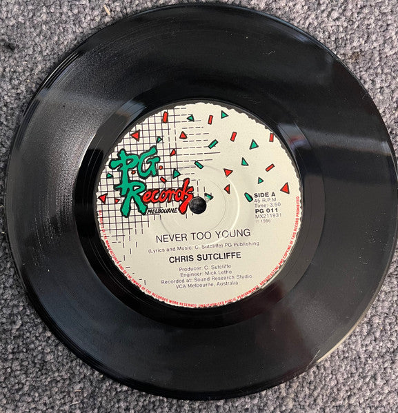 Chris Sutcliffe : Never Too Young (7")