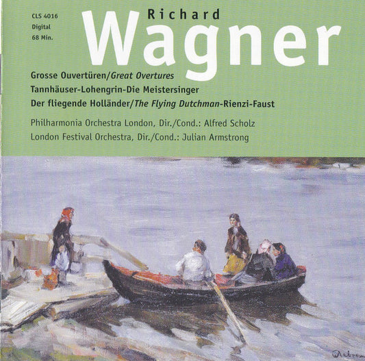 Richard Wagner - Philharmonia Orchestra London*, Alfred Scholz, London Festival Orchestra (2), Julian Armstrong : Große Ouvertüren = Great Overtures (CD, Comp)