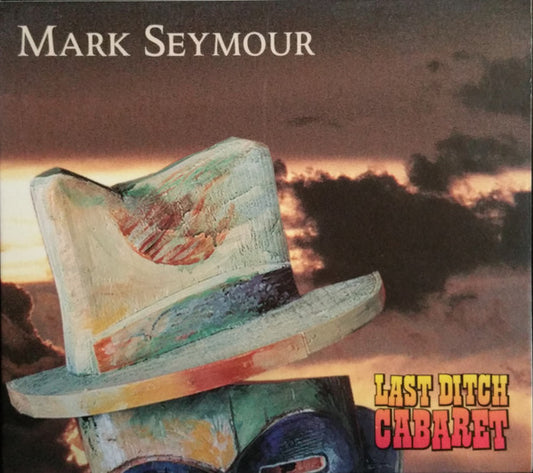 Mark Seymour : Last Ditch Cabaret (CD, Single)
