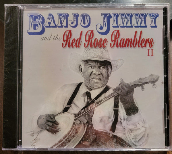 Banjo Jimmy And The Red Rose Ramblers : Banjo Jimmy And The Red Rose Ramblers II (CDr)