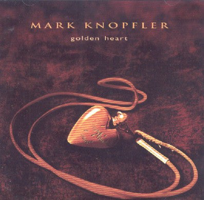 Mark Knopfler : Golden Heart (HDCD, Album)