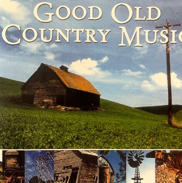 Various : Good Old Country Music (CD, Comp)