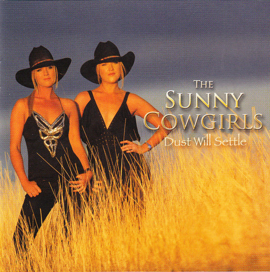 The Sunny Cowgirls : Dust Will Settle (CD, Album)