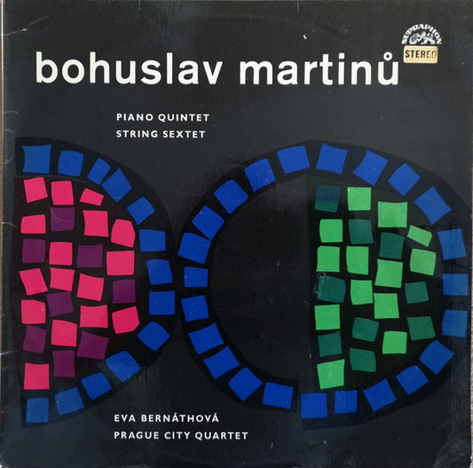 Bohuslav Martinů - Prague String Quartet, Eva Bernáthová : Piano Quintet / String Sextet (LP, RE)