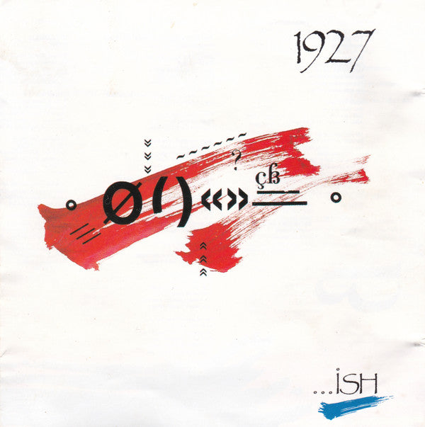 1927 : ...Ish (CD, Album)