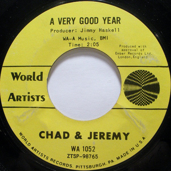 Chad & Jeremy : What Do You Want With Me / A Very Good Year (7", Single, Mono, Styrene)