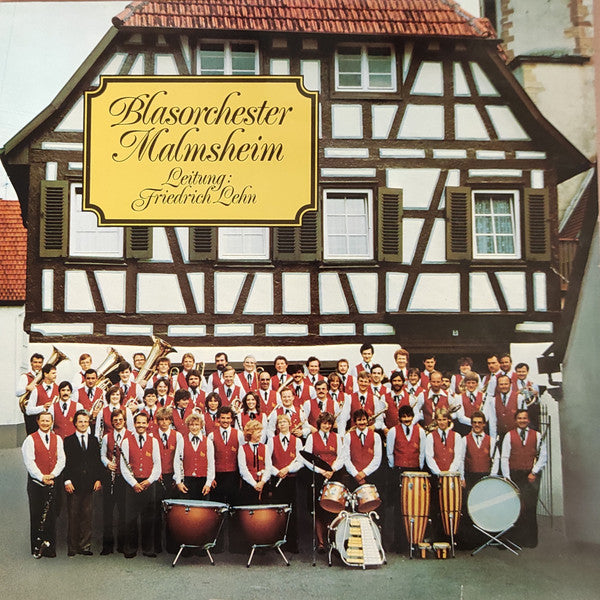 Blasorchester Malmsheim : Leitung: Friedrich Lehn (LP, Comp)
