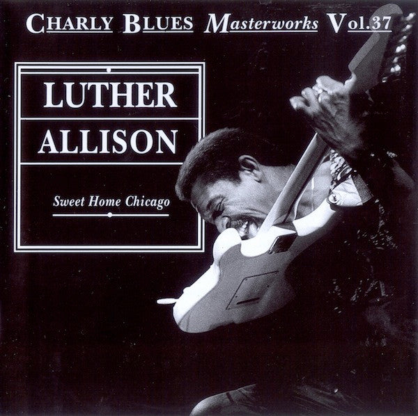 Luther Allison : Sweet Home Chicago (CD, Comp)