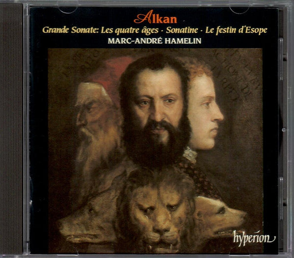 Alkan*, Marc-André Hamelin : Grande Sonate 'Les Quatre Âges' . Sonatine . Le Festin D'Esope (CD, Album, RE)