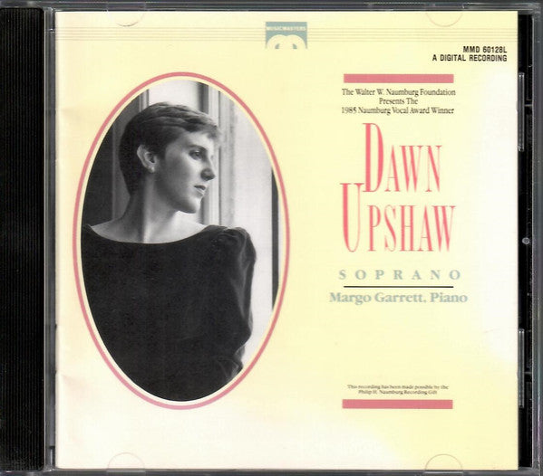 Hugo Wolf, Charles Ives, Kurt Weill, Sergei Vasilyevich Rachmaninoff, Richard Strauss, Dawn Upshaw, Margo Garrett : Naumburg Present Dawn Upshaw, Soprano (CD, Album)