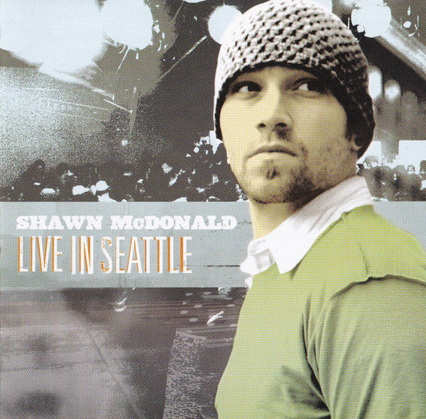 Shawn McDonald : Live In Seattle (CD, Album, Enh)