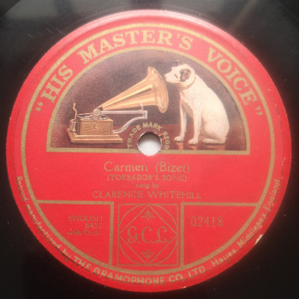 Clarence Whitehill : Sirs! Your Toast (Toreador Song) - G. Bizet - Carmen (Shellac, 12", S/Sided)