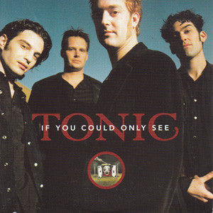 Tonic (2) : If You Could Only See (CD, Single, Car)