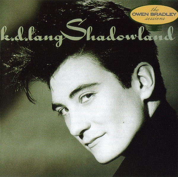 k.d. lang : Shadowland (The Owen Bradley Sessions) (CD, Album, RE)