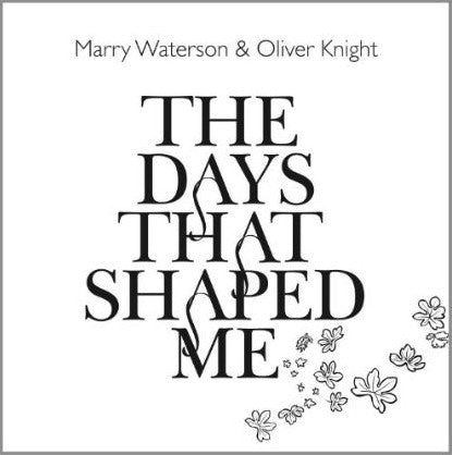 Marry Waterson & Oliver Knight : The Days That Shaped Me (CD, Album)