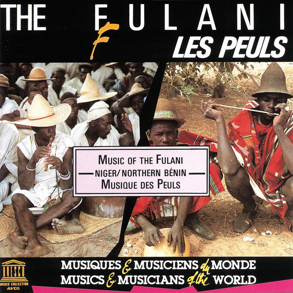 The Fulani* : Niger / Northern Bénin: Music Of The Fulani / Musique Des Peuls (CD, Album, RE)