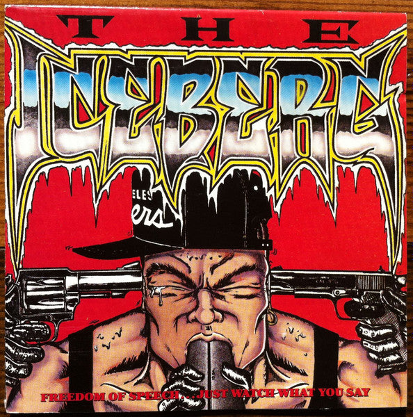 Ice-T : The Iceberg (Freedom Of Speech... Just Watch What You Say) (CD, Album, RP)