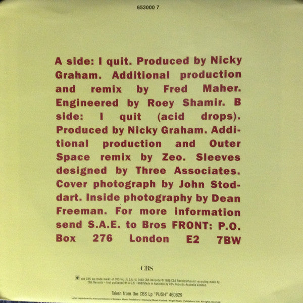 Bros : I Quit (7", Single)