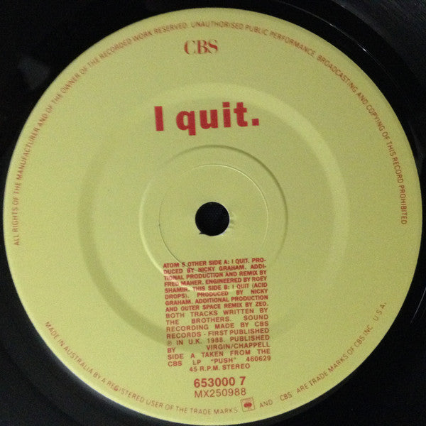 Bros : I Quit (7", Single)