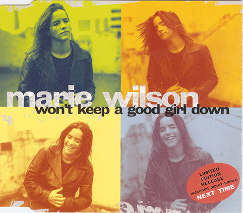 Marie Wilson : Won't Keep A Good Girl Down (CD, Single, Ltd)