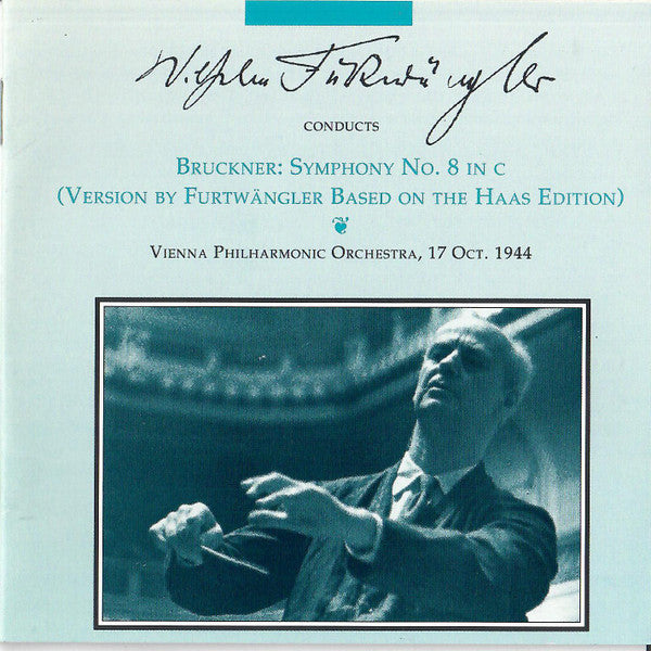 Wilhelm Furtwängler Conducts Bruckner*, Vienna Philharmonic Orchestra* : Symphony No. 8 In C (Version By Furtwangler Based On The Haas Edition) (CD, Mono)