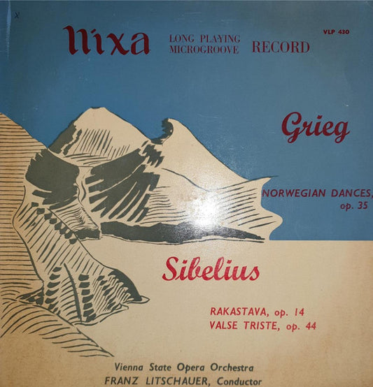 Edvard Grieg / Jean Sibelius – Franz Litschauer, Orchester Der Wiener Staatsoper : Norwegian Dances, Op. 35 /  Valse Triste, Op. 44 / Rakastava Op 14 (LP, Album, Mono)