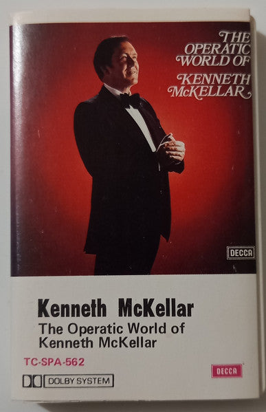 Kenneth McKellar : The Operatic World of Kenneth McKellar (Cass, Comp)
